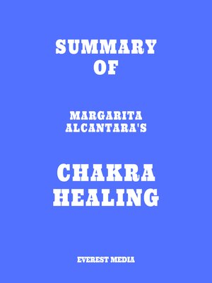 cover image of Summary of Margarita Alcantara's Chakra Healing